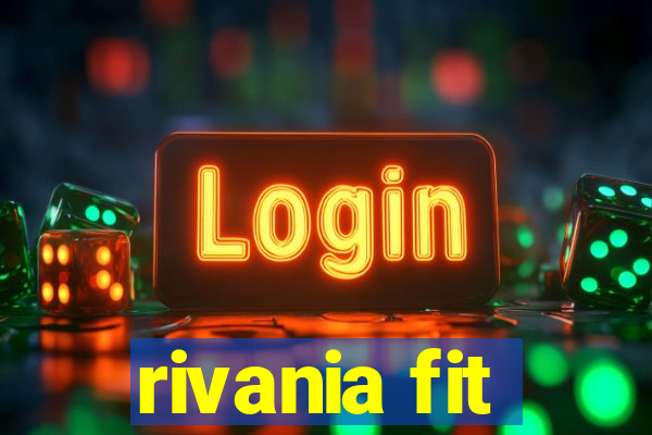 rivania fit